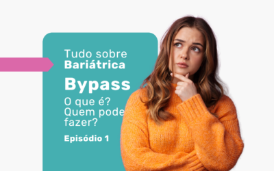 Bypass gástrico: o que é? O especialista explica