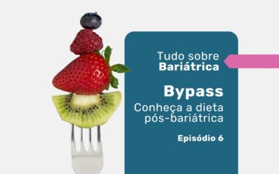 Dieta pós bariátrica: fases, comidas permitidas e duração