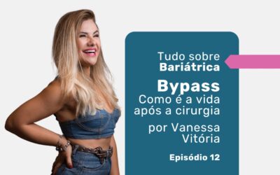 Bariátrica bypass: depoimento de um paciente