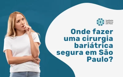 Onde fazer bariátrica segura em São Paulo